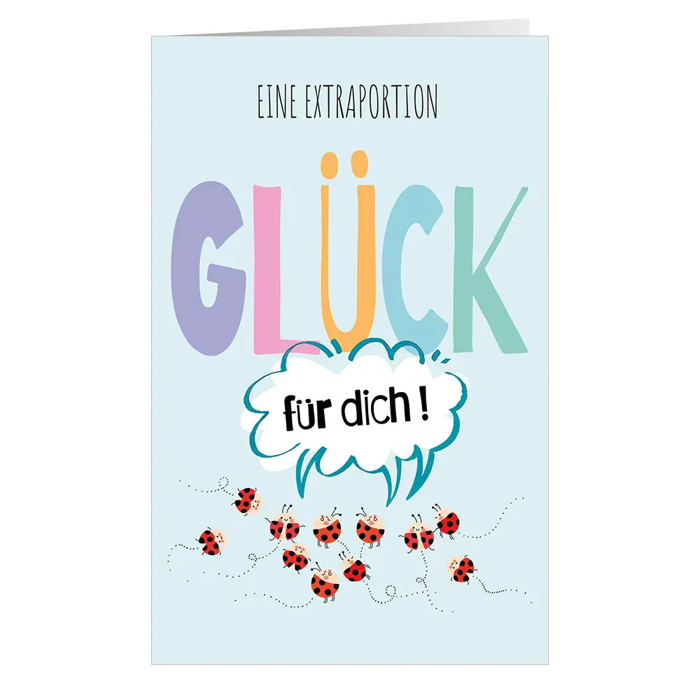 Glück auf allen Wegen
